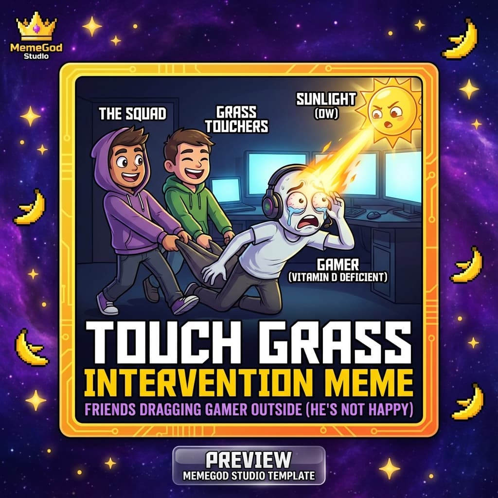 Touch Grass Intervention